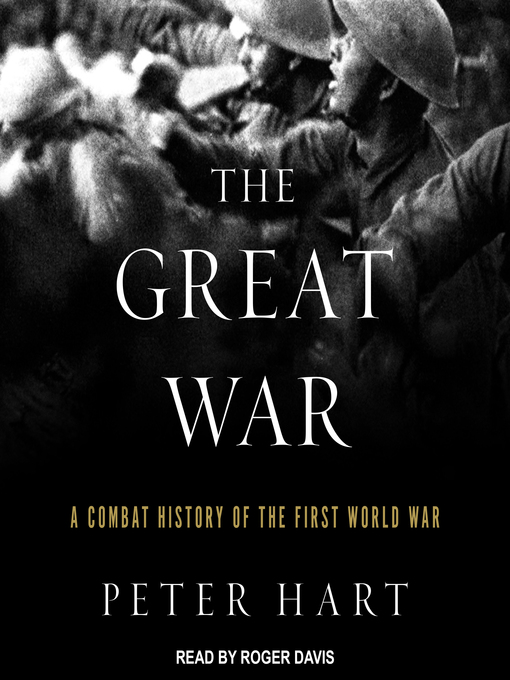 Title details for The Great War by Peter Hart - Available